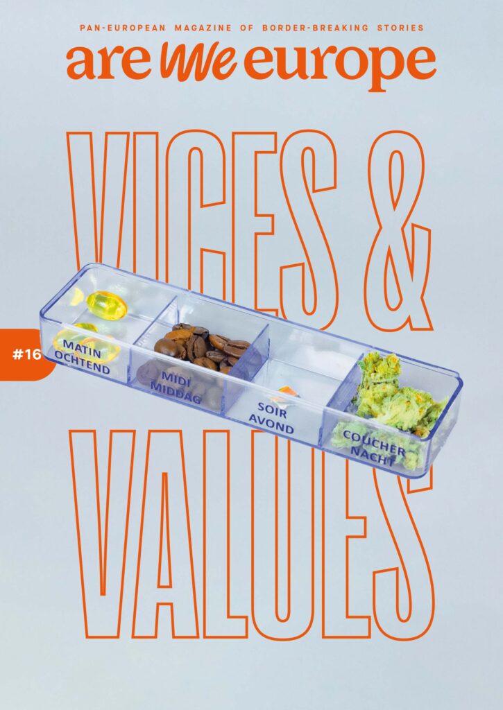 Cover of Are We Europe magazine #16 Vices and values. The central image is a pill organiser with fish oil capsules, coffee beans, an LSD tab and marijuana in the compartments.